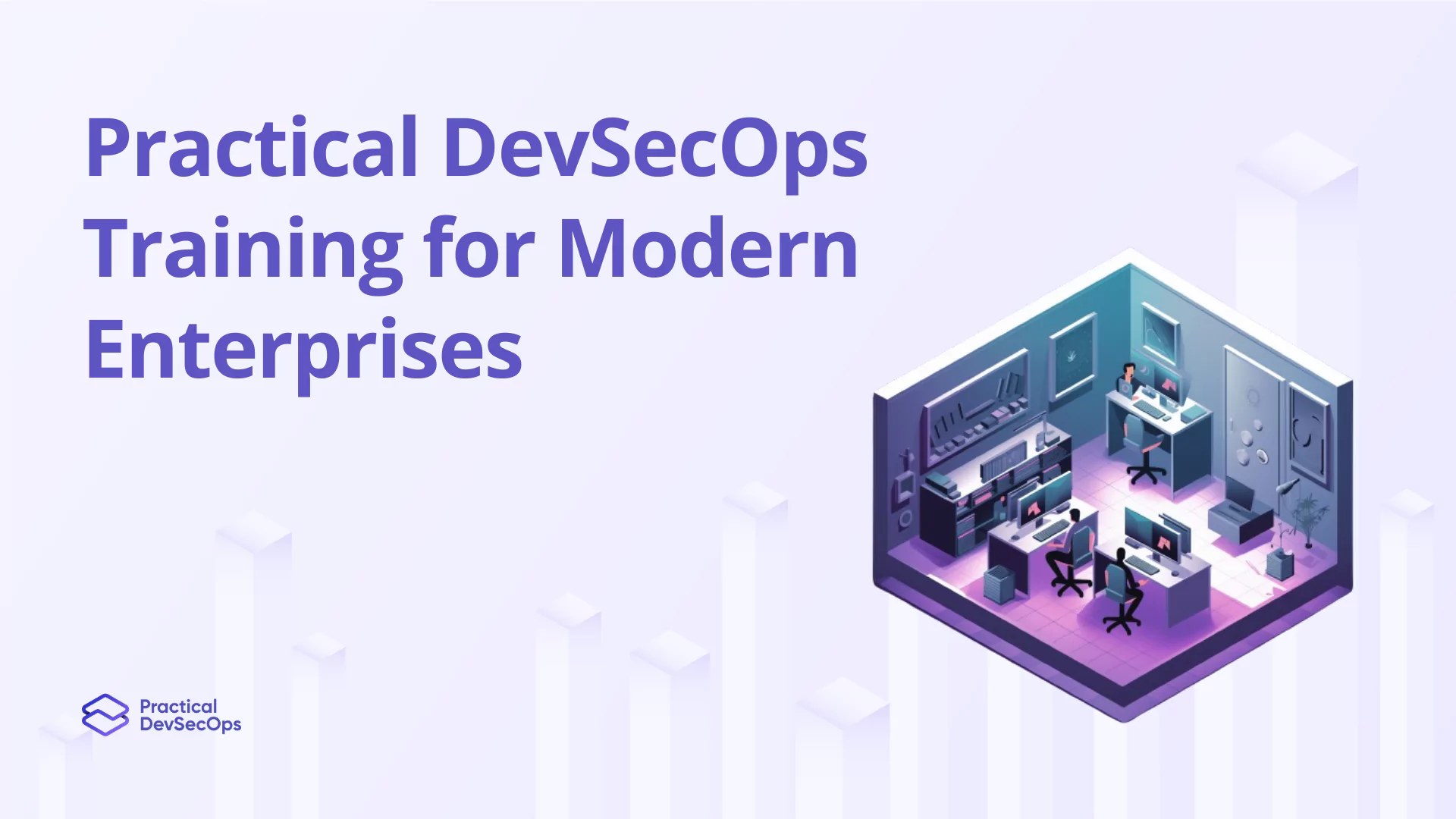 Practical DevSecOps Training for Enterprises